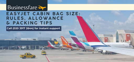 EasyJet Cabin Bag Size: Rules, Allowance & Packing Tips 